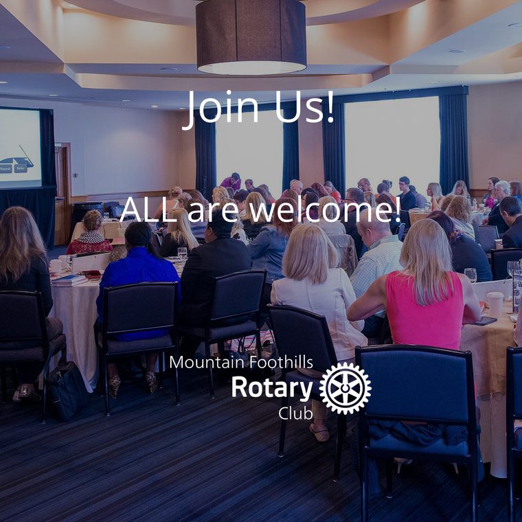 A Mountain Foothills Rotary meeting — Join us, all are welcome