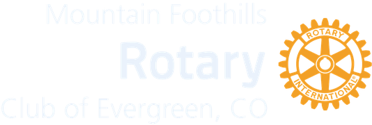 Mountain Foothills Rotary — Club of Evergreen, CO